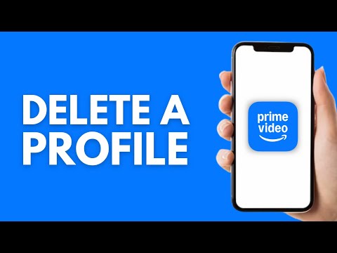 How to Delete a Profile on Prime Video - Step by Step