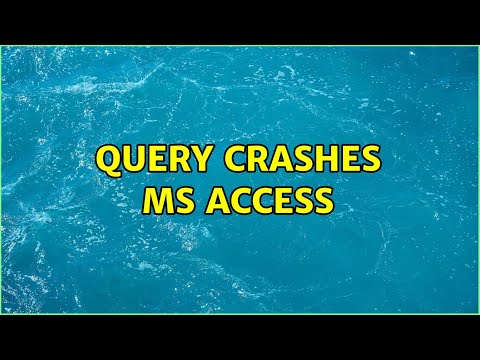 Query crashes MS Access (4 Solutions!!)