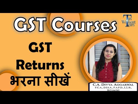 How to file GST Returns| GSTR Changes| Detailed GST Returns Course by CA Divya Aggarwal