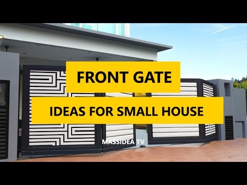 45+ Best Front Gate Design Ideas for Small House 2018