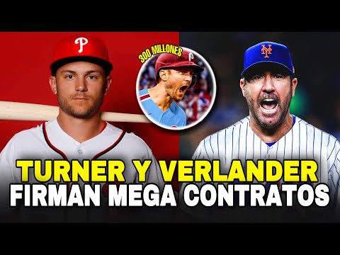 TREA TURNER FIRMA CON LOS PHILLIES POR 300 MILLONES, JUSTIN VERLANDER A LOS METS - MLB BASEBALL