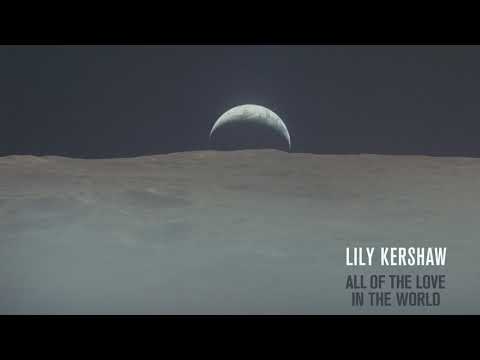 Lily Kershaw - All Of The Love In The World [Audio]