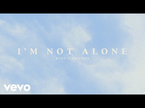 Riley Clemmons - I’m Not Alone (Audio)