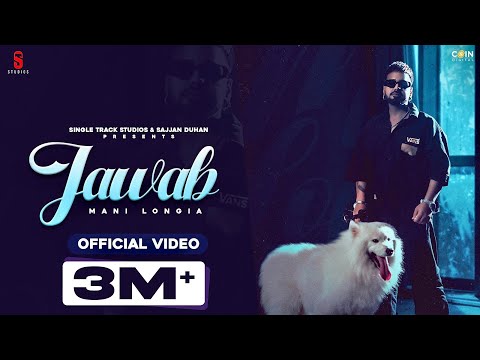 New Punjabi Songs 2022 | Jawab (Official Video) Mani Longia | Latest Punjabi Songs 2022