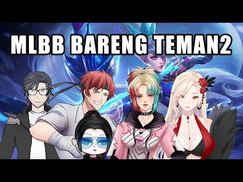 [MLBB] Mabar bareng kawan2~~