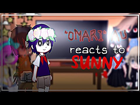 "OMARI" AU reacts to SUNNY/OMORI 《》 OMORI/OMARI 《》TheGlitch 《》lazy and short cuz im lazy af☺️