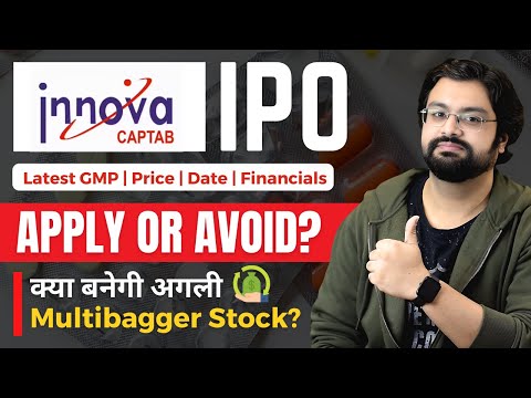 Innova Captab IPO Review  - APPLY or AVOID?  – Innova Captab IPO GMP, Price, Date & Financials #ipo