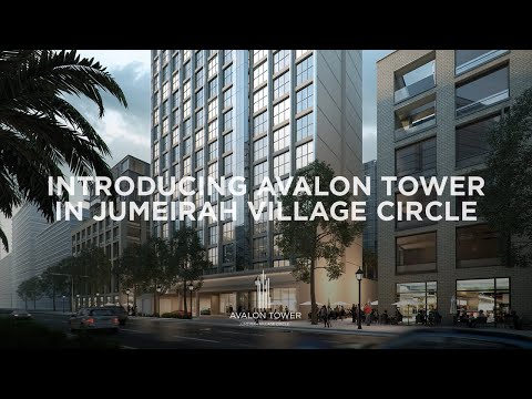 Avalon Tower | Jumeirah Village Circle | The First Group