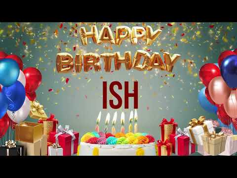 Ish - Happy Birthday Ish