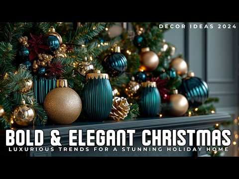 Bold & Elegant Christmas Decor Ideas 2024: Luxurious Trends for a Stunning Holiday Home