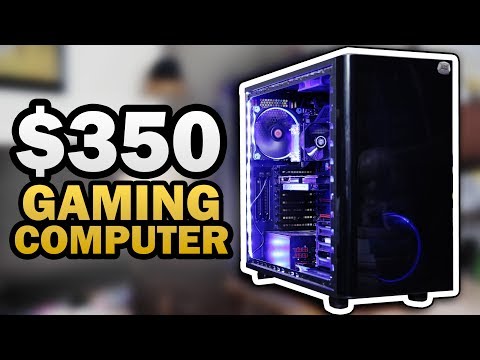 $350 Budget Gaming PC - August 2018