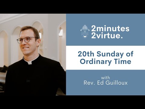 2minutes2virtue | Sustained by His Body & Blood