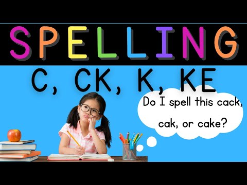 Spelling: C, CK, K, KE