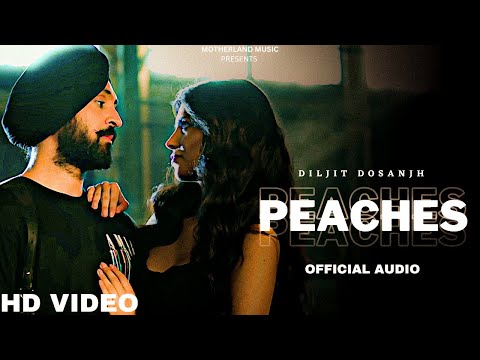 Diljit Dosanjh -  Peaches (Official Audio) Moon Child Era | Diljit Dosanjh New Punjabi Song