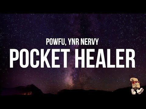 Powfu - pocket healer (Lyrics) feat. YNR Nervy