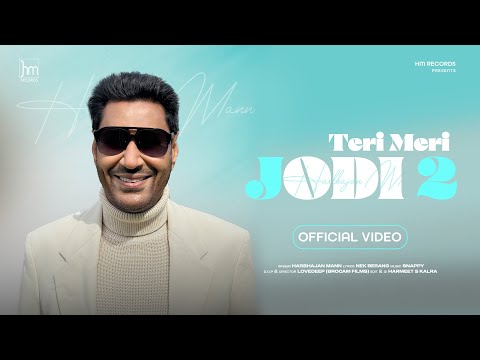 Harbhajan Mann | Teri Meri Jodi 2 | Snappy | New Punjabi Songs 2024