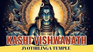 Story Of Kashi Vishwanath Jyotirlinga Temple - Twelve Jyotirlinga Of Shiva