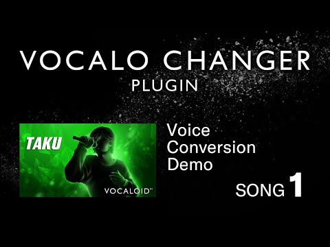 VOCALO CHANGER PLUGIN - TAKU - DEMO SONG 01