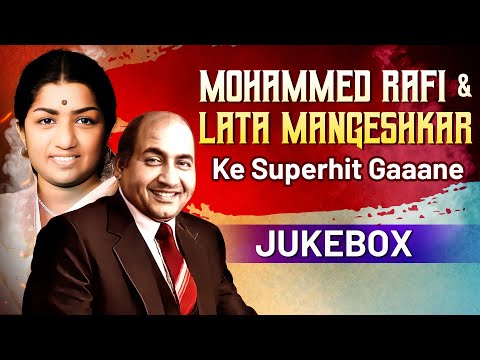 Mohammed Rafi & Lata Mangeshkar Superhit Duet Songs | 4K Hindi Songs Jukebox 🎶 | Superhit Gaane