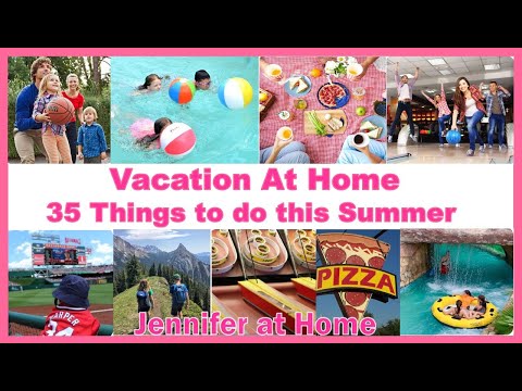 VACATION AT HOME 35 Things To Do This Summer  #family #home #vacation #fun #activities #food #time