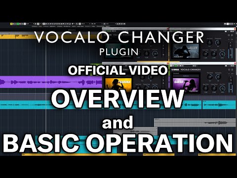 VOCALO CHANGER PLUGIN Overview and basic operations - VOCALOID official videos -