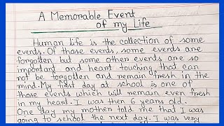 Write a short paragraph on a memorable events of my life./a memorable day in my life.