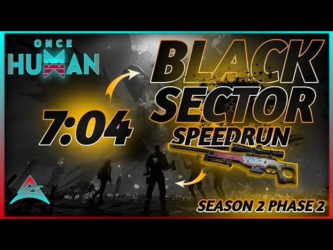 ONCE HUMAN - Solo Black Sector Zone of Haze 7:04 Speedrun - HAMR BRAHMINY& BINGO - GUIDE