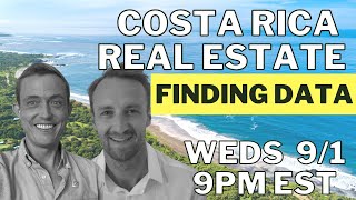 Live Costa Rica Real Estate Chat | Finding REAL Data with #CostaRicaMatt | Weds Sept. 1 |  9PM EST