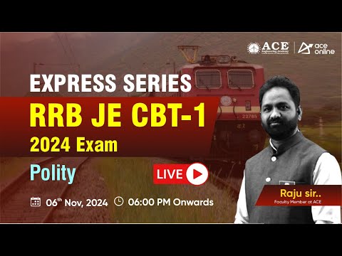 RRB JE 2024 CBT-1: Express Series | Polity Classes by Raju Sir | ACE Online Live