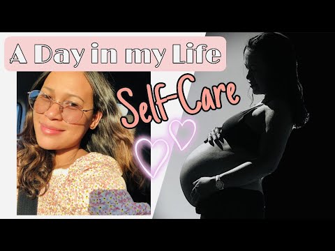 A DAY IN MY LIFE || PREGNANCY SELF-CARE || PREGNANCY VIDEO