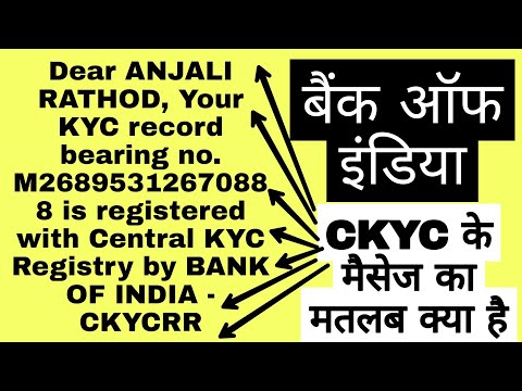 your KYC record bearing no is registered with Central KYC Registry by BANK OF INDIA CKYCCRR