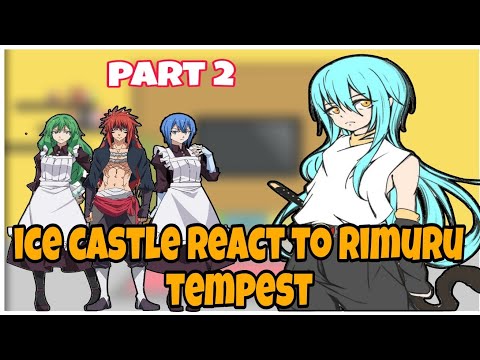 ice castle react to rimuru tempest | part 2| |Gacha Reaction | |ship:?|