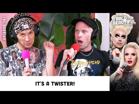 It's a TWISTER! with Trixie and Katya | The Bald and the Beautiful Podcast with Trixie & Katya