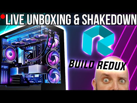 🔴LIVE - Build Redux Pre-Built Gaming PC Unboxing and Shakedown!