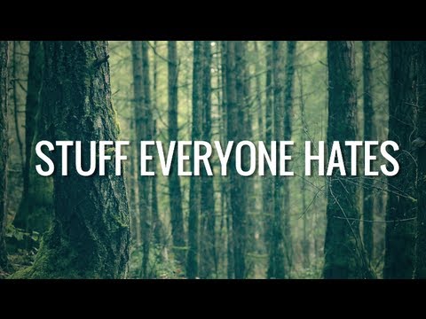 STUFF EVERYONE HATES 3