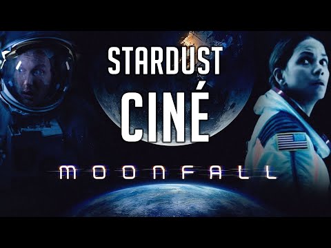 Stardust Ciné - Moonfall (Attention Spoilers)