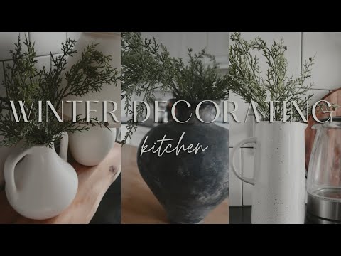 COZY WINTER KITCHEN DECORATE WITH ME+ WINTER HOME DECOR 2024