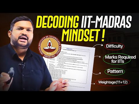 ऐसा आएगा JEE Advanced 2024 का Paper | Decoding IIT Madras Mindset | Category wise Marks for IIT