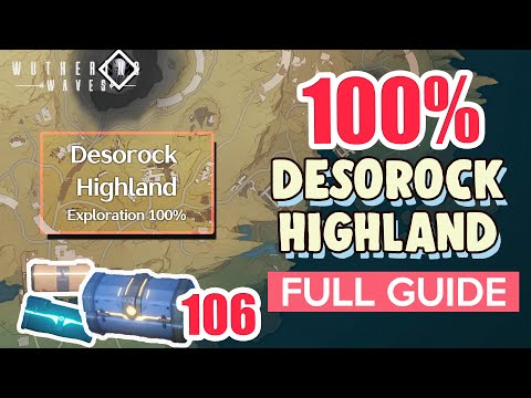 How to: Desorock Highland 100% FULL Exploration ⭐ Huanglong ALL CHESTS【 Wuthering Waves 】