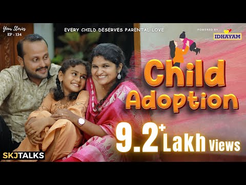 Child Adoption | Every Child Deserves Parental Love | Your Stories EP-134 | SKJ Talks | Short film