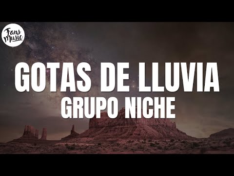 Grupo Niche - Gotas de Lluvia (Letra/Lyrics)