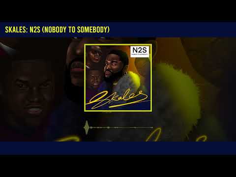 Skales - N2S (Nobody To Somebody) [Official Audio)