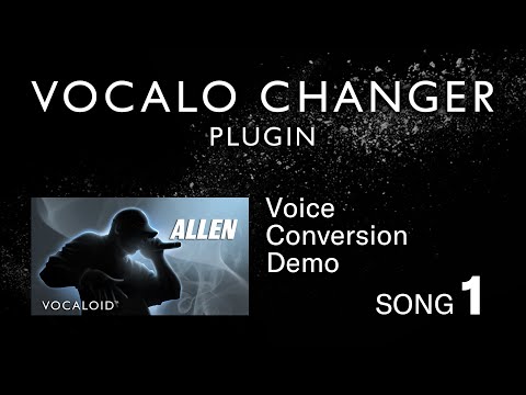 VOCALO CHANGER PLUGIN - ALLEN - DEMO SONG 01