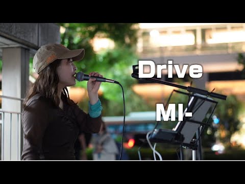 Drive/ MI- 京都駅路上ライブ