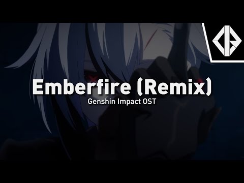 Emberfire (Ijir0 Remix) | Genshin Impact Animated Short "The Song Burning in the Embers" OST