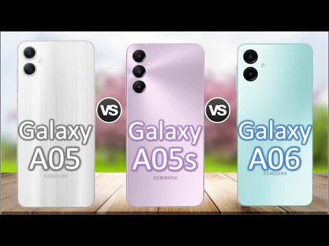 Samsung Galaxy A06 vs Samsung Galaxy A05s vs Samsung Galaxy A05