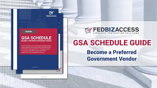 FedBiz Access | GSA Schedule Guide (Free Download)