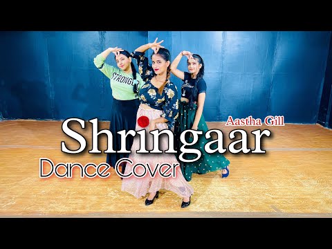 Shringaar Song Dance Video | Aastha Gill | Akasa | Raftaar | Dance Cover By The Nachmandali Studio