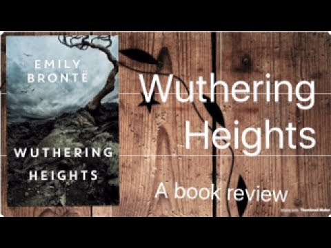 Book review- Wuthering Heights by Emily Brönte!