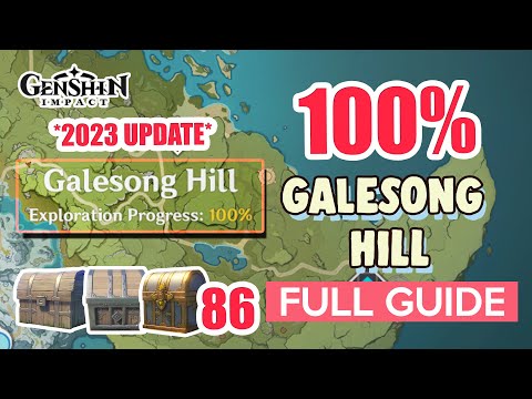 *2023 UPDATE* How to: Galesong Hill 100% Exploration ⭐  ALL CHESTS GUIDE 【 Genshin Impact 】